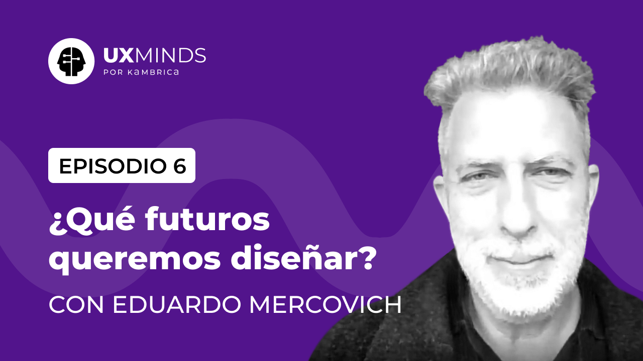 ¿Qué futuros queremos diseñar?. Con Eduardo Mercovich